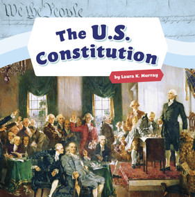 The U.S. Constitution - 9781977110107 by Laura K. Murray, 9781977110107