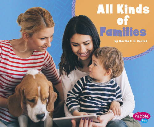 All Kinds of Families - 9781977110541 by Martha E. H. Rustad, 9781977110541