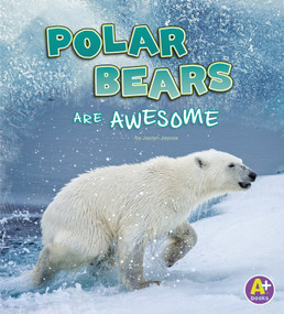 Polar Bears Are Awesome - 9781977109989 by Jaclyn Jaycox, 9781977109989