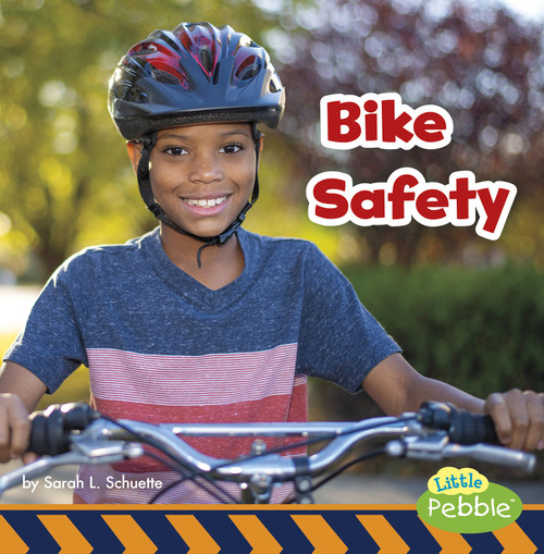 Bike Safety - 9781977110268 by Sarah L. Schuette, 9781977110268