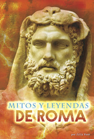 Mitos y leyendas de Roma (Roman Myths and Legends) (Spanish Edition) by Jilly Hunt, Aparicio Publishing LLC, 9781410991201