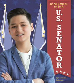 So You Want to Be a U.S. Senator - 9781543575293 by Kassandra Radomski, 9781543575293