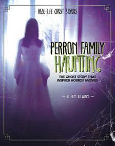 Perron Family Haunting (The Ghost Story that Inspired Horror Movies) - 9781543574807 by Ebony Joy Wilkins, 9781543574807