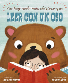 No hay nada más chistoso que leer con un oso (Bears Make the Best Reading Buddies) (Spanish Edition) by Carmen Oliver, Jean Claude, Aparicio Publishing LLC, 9781515846659
