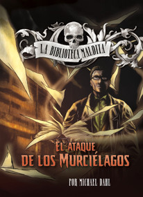 El ataque de los murciélagos (Attack of the Paper Bats) (Spanish Edition) by Michael Dahl, Martin Blanco, Aparicio Publishing LLC, 9781496585387