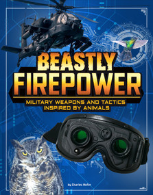 Beastly Firepower (Military Weapons and Tactics Inspired by Animals) by Lisa M. Bolt Simons, 9781543590227