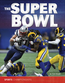 Super Bowl, The by Tyler Omoth, 9781543591910