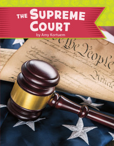 The U.S. Supreme Court - 9781977113993 by Amy Kortuem, 9781977113993