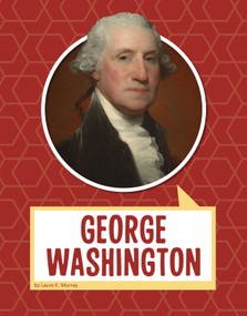 George Washington - 9781977113597 by Laura K. Murray, 9781977113597