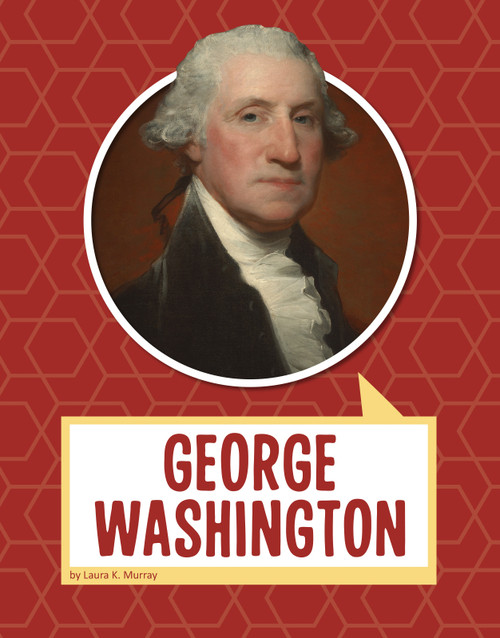 George Washington - 9781977113597 by Laura K. Murray, 9781977113597