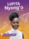 Lupita Nyong'o by Stephanie Watson, 9781543590760
