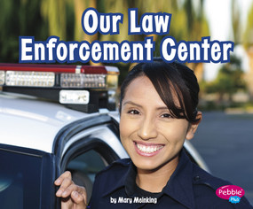 Our Law Enforcement Center by Mary Meinking, 9781977112613