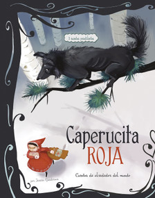 Caperucita Roja: 3 cuentos predilectos de alrededor del mundo (Spanish Edition) - 9781515860709 by Jessica Gunderson, Carolina Farías, Colleen Madden, Eva Montanari, Aparicio Publishing LLC, 9781515860709