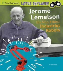 Jerome Lemelson (The Man Behind Industrial Robots) - 9781977117878 by Lucia Raatma, 9781977117878