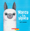 Macca la alpaca (Macca the Alpaca) by Matt Cosgrove, Matt Cosgrove, 9781338631029