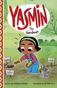 Yasmin the Gardener - 9781515858850 by Hatem Aly, Saadia Faruqi, 9781515858850