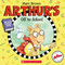 Arthur's Off to School by Marc Brown, Marc Brown, 9781338277616