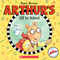 Arthur's Off to School by Marc Brown, Marc Brown, 9781338277616