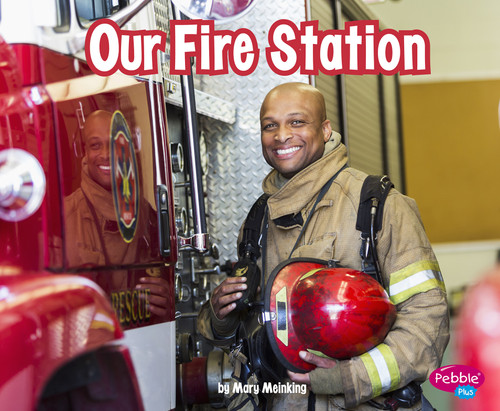 Our Fire Station - 9781977117847 by Mary Meinking, 9781977117847