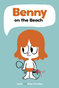 Benny on the Beach by Ed, Diego Arandojo, 9781515861362