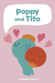 Poppy and Tito by Mathilde Domecq, 9781515861379