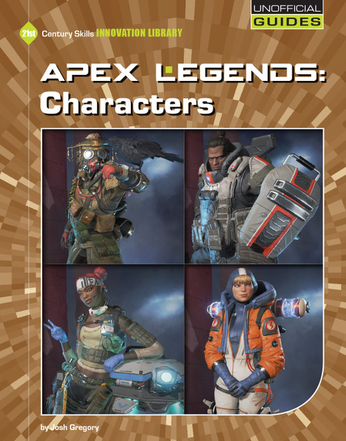 Apex Legends: Characters by Josh Gregory, 9781534161993