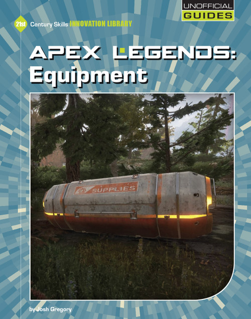 Apex Legends: Equipment by Josh Gregory, 9781534159709