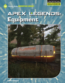 Apex Legends: Equipment - 9781534162006 by Josh Gregory, 9781534162006