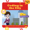 Coding in the City by Kristin Fontichiaro, Colleen Van Lent, 9781534159259