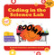 Coding in the Science Lab by Kristin Fontichiaro, Colleen Van Lent, 9781534159273