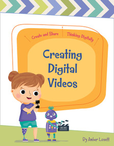 Creating Digital Videos - 9781534159129 by Amber Lovett, Rachael McLean, 9781534159129