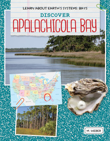 Discover Apalachicola Bay by M. Weber, 9781534159624