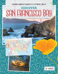 Discover San Francisco Bay by M. Weber, 9781534159563