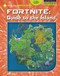 Fortnite: Guide to the Island by Josh Gregory, 9781534161962