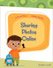 Sharing Photos Online by Amber Lovett, Rachael McLean, 9781534161412