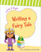 Writing a Fairy Tale - 9781534161313 by Cecilia Minden, Kate Roth, Carol Herring, 9781534161313
