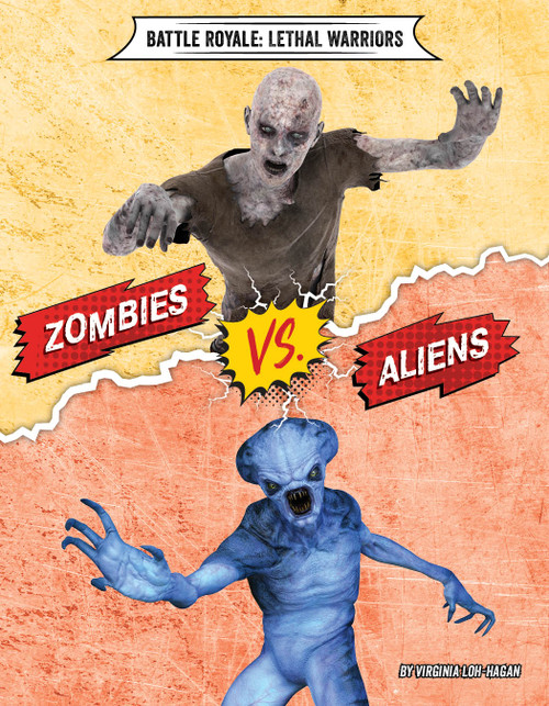 Zombies vs. Aliens - 9781534161672 by Virginia Loh-Hagan, 9781534161672