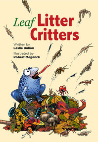 Leaf Litter Critters - 9781682631836 by Leslie Bulion, Robert Meganck, 9781682631836