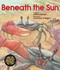 Beneath the Sun - 9781682631591 by Melissa Stewart, Constance R. Bergum, 9781682631591