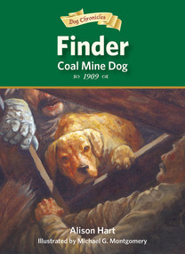 Finder, Coal Mine Dog - 9781682631638 by Alison Hart, Michael G. Montgomery, 9781682631638