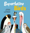 Superlative Birds - 9781682631850 by Leslie Bulion, Robert Meganck, 9781682631850