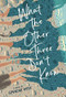 What the Other Three Don't Know by Spencer Hyde, 9781629727325