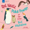 Spit Nests, Puke Power, and Other Brilliant Bird Adaptations by Laura Perdew, Katie Mazeika, 9781619309524