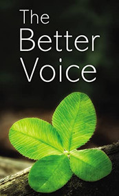 The Better Voice by Robert Manuel Trindade, 9781400326648