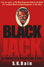Black Jack (The Dawning of the New Great Age of Satan) by S.K. Bain, 9781634242561