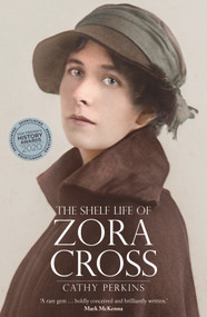 The Shelf Life of Zora Cross by Cathy Perkins, 9781925835533