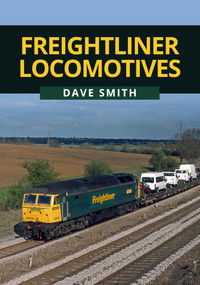 Freightliner Locomotives by Dave Illustrations, 9781445673707