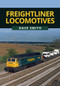 Freightliner Locomotives by Dave Illustrations, 9781445673707