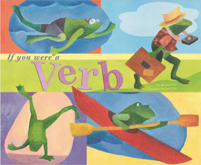 If You Were a Verb by Michael Dahl, Sara Gray, 9781404819818