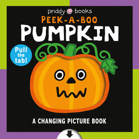 Changing Picture Book: Peek a Boo Pumpkin, A by Roger Priddy, 9780312530204